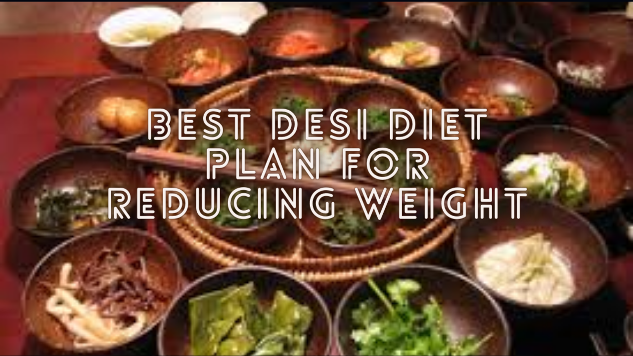 best-indian-diet-plan-for-reducing-weight-in-2023