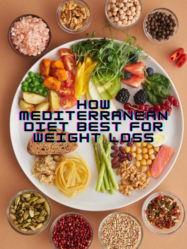 How Mediterranean Diet Best for Weight Loss