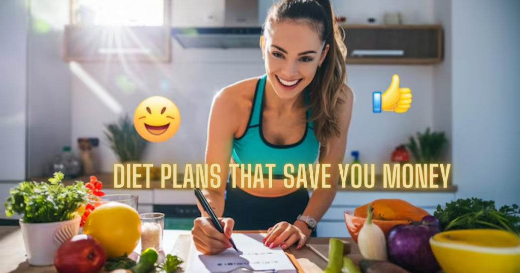 Diet Plans That Save You Money